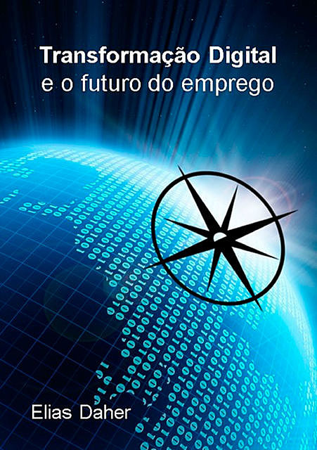 Transformação Digital E O Futuro Do Emprego, Elias Daher