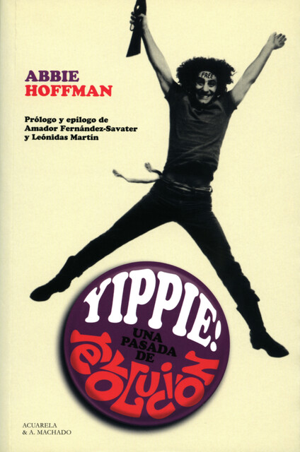 Yippie! Una pasada de revolución, Abbie Hoffman
