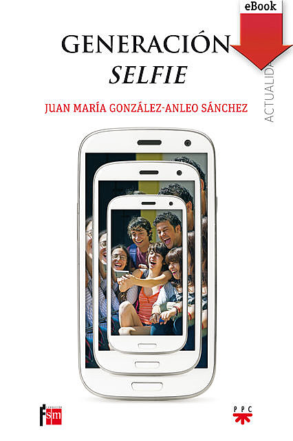 Generación selfie, Juan María González-Anleo Sánchez