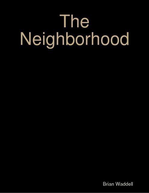 The Neighborhood, Brian Waddell