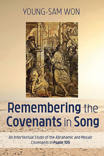 Remembering the Covenants in Song, Young-Sam Won