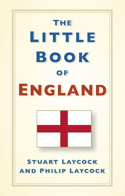 The Little Book of England, Stuart Laycock, Philip Laycock