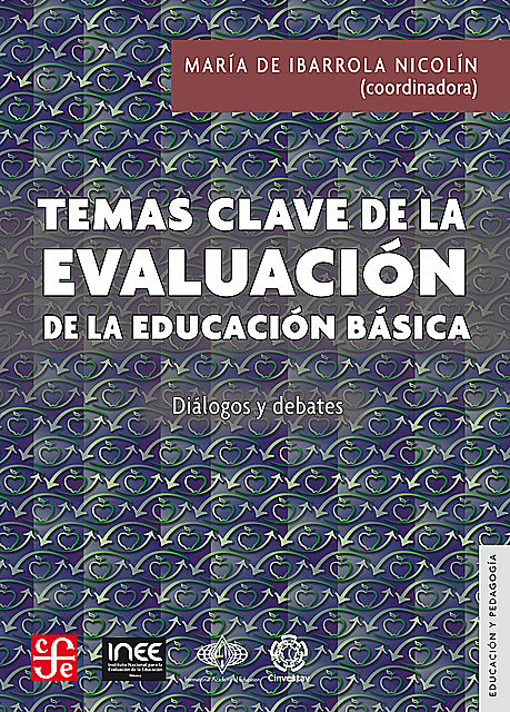 Temas clave de la evaluación de la educación básica, María de Ibarrola Nicolín
