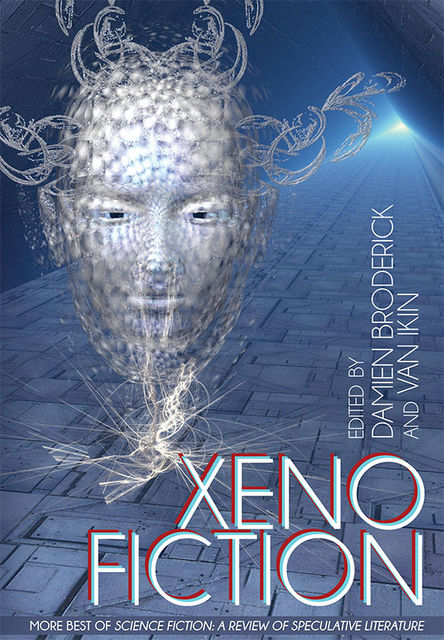 Xeno Fiction: More Best of Science Fiction, Damien Broderick