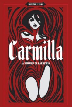 Carmilla – A Vampira de Karnstein, J. Sheridan Le Fanu