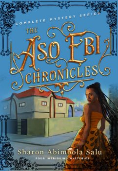 The Aso Ebi Chronicles: Complete Mystery Series, Sharon Abimbola Salu