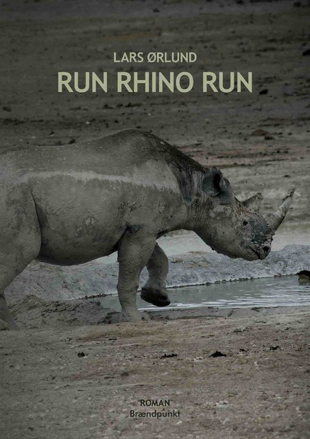Run Rhino Run, Lars Ørlund