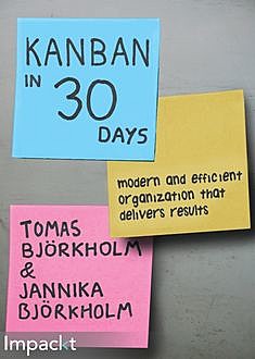 Kanban in 30 Days, Tomas Bjorkholm