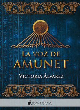 La voz de Amunet, Victoria Álvarez