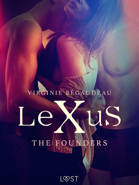 LeXuS : The Founders – Erotic dystopia, Virginie Bégaudeau