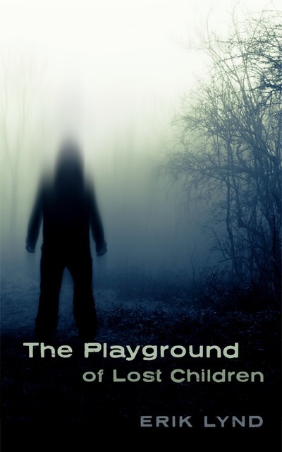 The Playground of Lost Children, Erik Lynd
