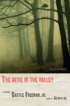 The Devil in the Valley, Castle Freeman