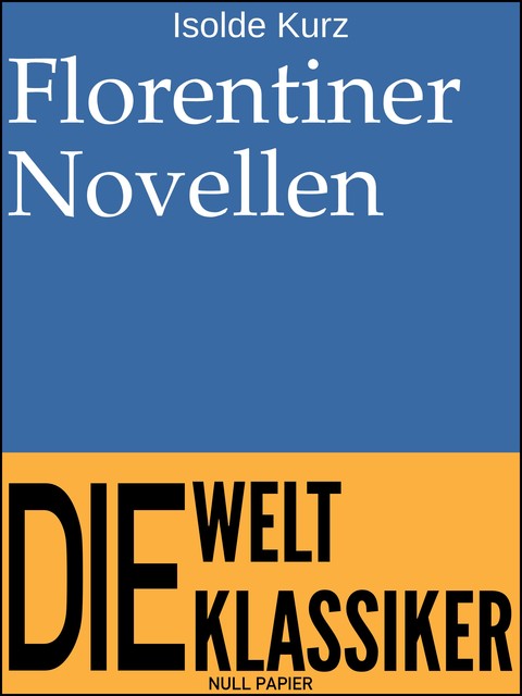 Florentiner Novellen, Isolde Kurz