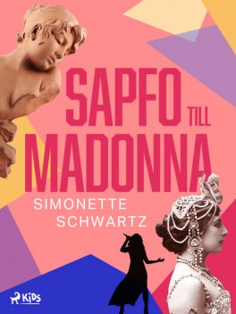 Sapfo till Madonna, Simonette Schwartz