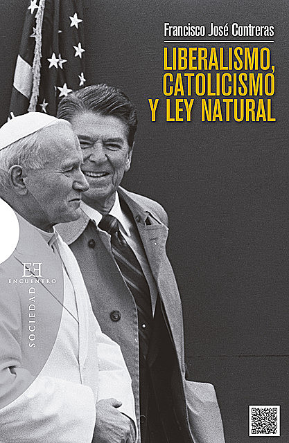 Liberalismo, catolicismo y ley natural, Francisco Contreras