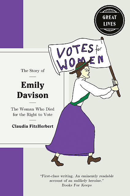The Story of Emily Davison, Claudia FitzHerbert