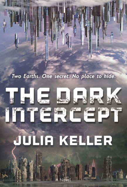 The Dark Intercept, Julia Keller