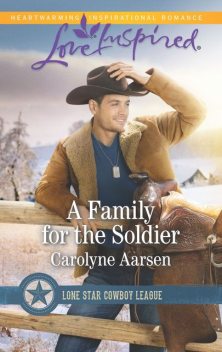 A Family for the Soldier, Carolyne Aarsen