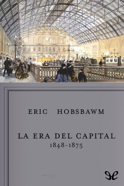 La era del Capital, Eric Hobsbawm