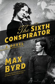 The Sixth Conspirator, Max Byrd