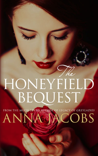 The Honeyfield Bequest, Anna Jacobs