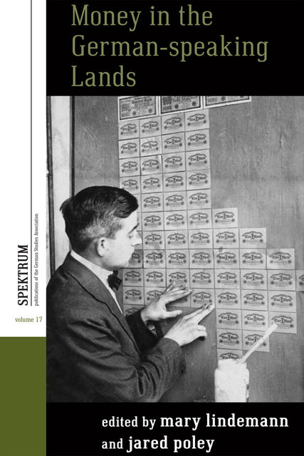 Money in the German-speaking Lands, Jared Poley, Mary Lindemann