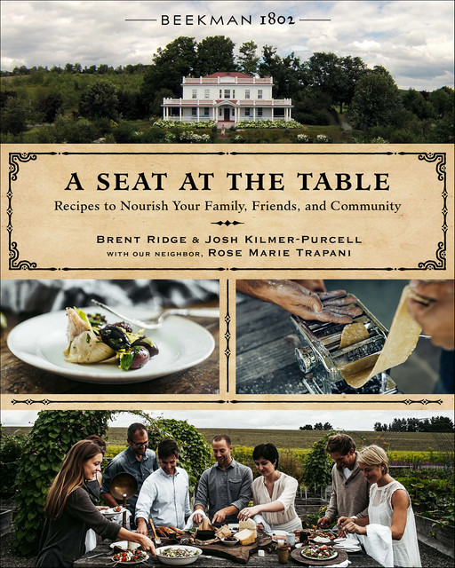 Beekman 1802: A Seat at the Table, Josh Kilmer-Purcell, Brent Ridge, Rose Marie Trapani