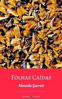 Folhas Caídas, Almeida Garrett