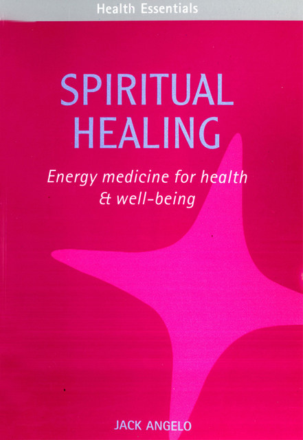 Spiritual Healing, Jack Angelo