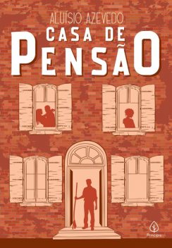 Casa de Pensão, Aluísio Azevedo