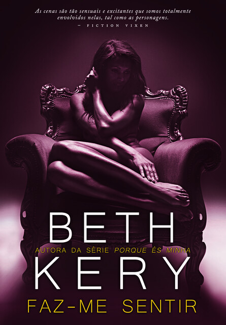 Faz-me Sentir, Beth Kery