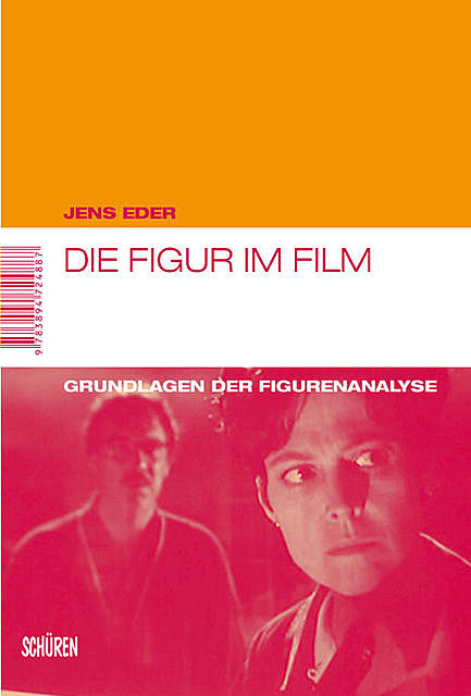 Die Figur im Film, Jens Eder