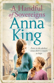 A Handful of Sovereigns, Anna King