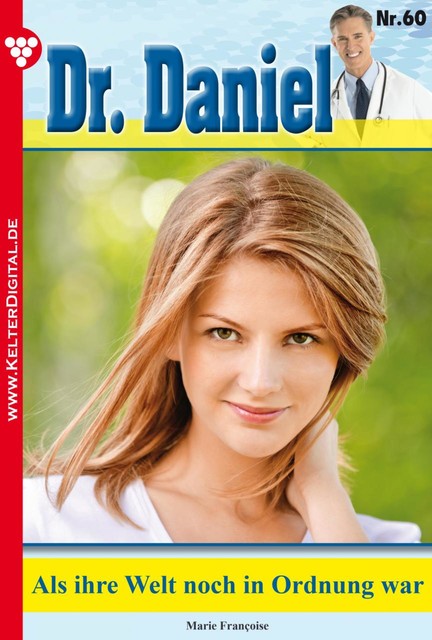 Dr. Daniel 60 – Arztroman, Marie Françoise