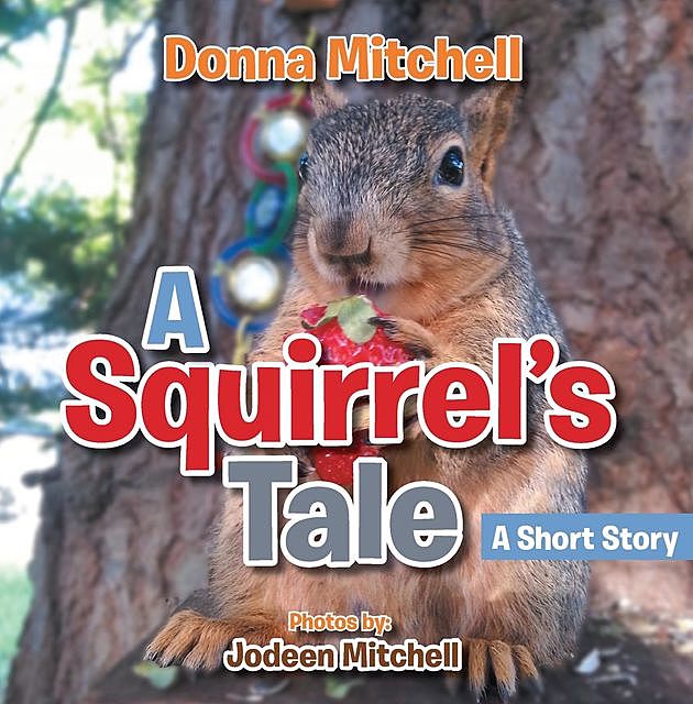 A Squirrel's Tale, Donna Mitchell
