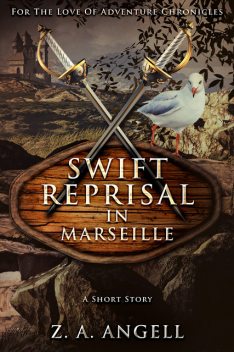 Swift Reprisal In Marseille, Z.A. Angell