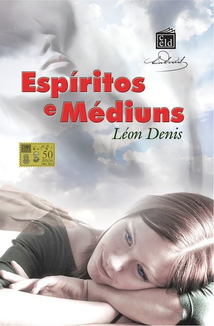 Espíritos e Médiuns, Léon Denis