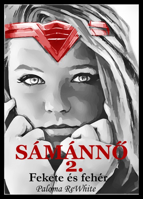 Sámánnő 2, Paloma Rewhite