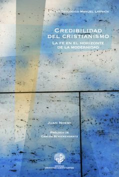Credibillidad en el cristianismo, Juan Noemi