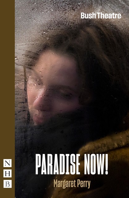 Paradise Now! (NHB Modern Plays), Margaret Perry