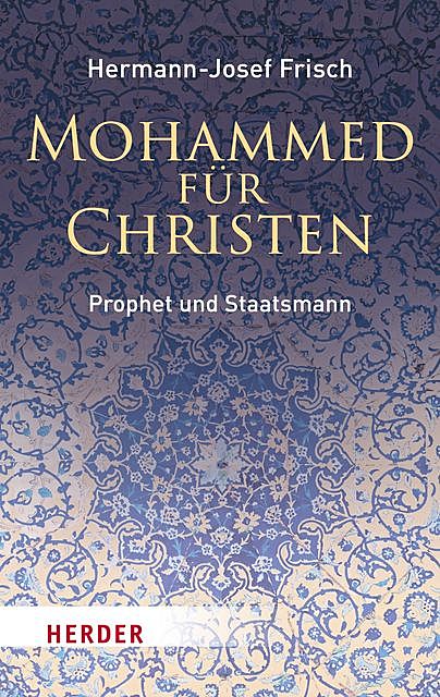 Mohammed für Christen, Hermann-Josef Frisch