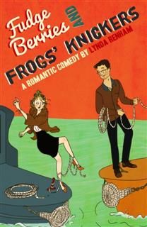 Fudge Berries and Frogs Knickers, Lynda Renham