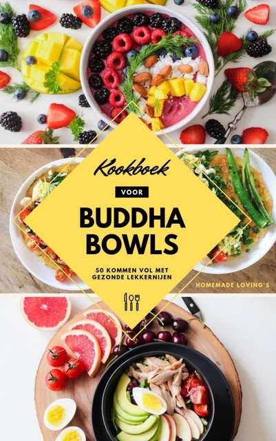 Kookboek Voor Buddha Bowls, HOMEMADE LOVING'S