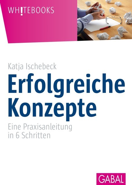 Erfolgreiche Konzepte, Katja Ischebeck