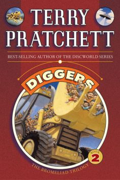 The Bromeliad Trilogy: Diggers, Terry David John Pratchett