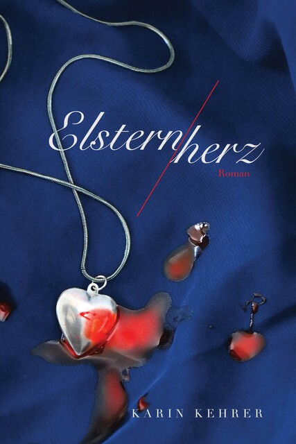 Elsternherz, Karin Kehrer