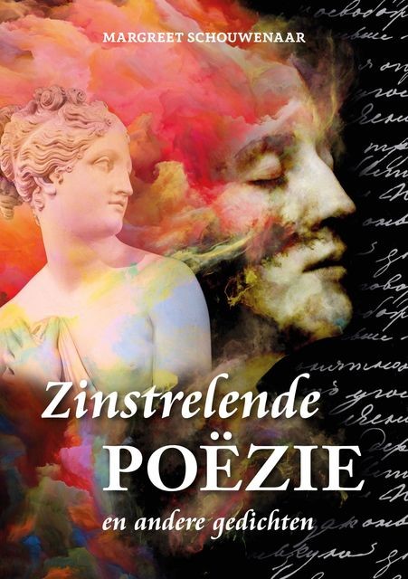 Zinstrelende poezie en andere gedichten, Margreet Schouwenaar