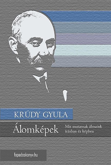 Álomképek, Krúdy Gyula