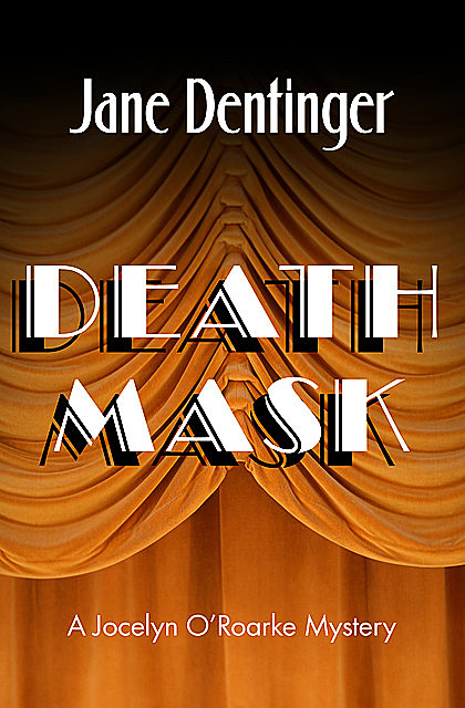 Death Mask, Jane Dentinger