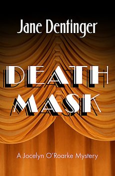 Death Mask, Jane Dentinger